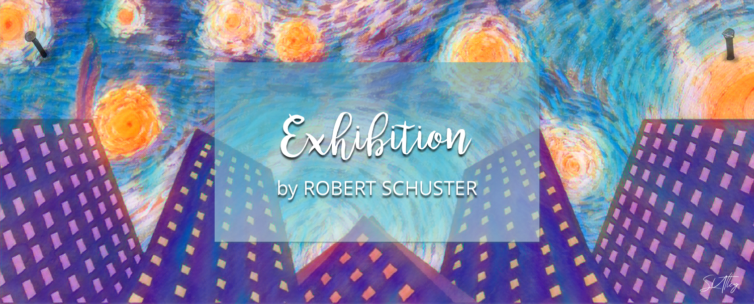 Exhibition by Robert Schuster